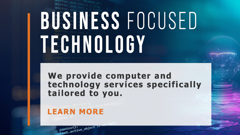 Business Focused Technology